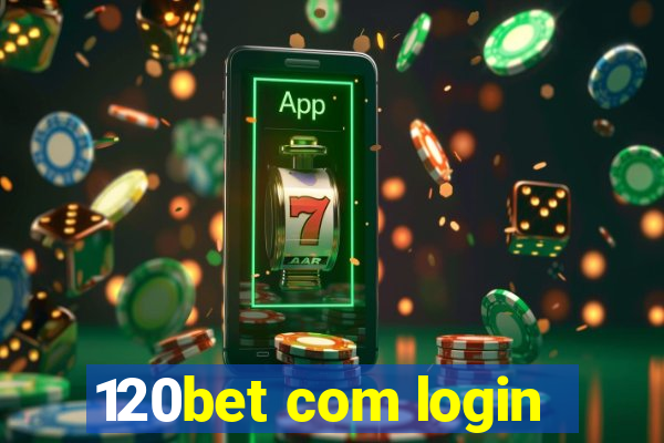 120bet com login